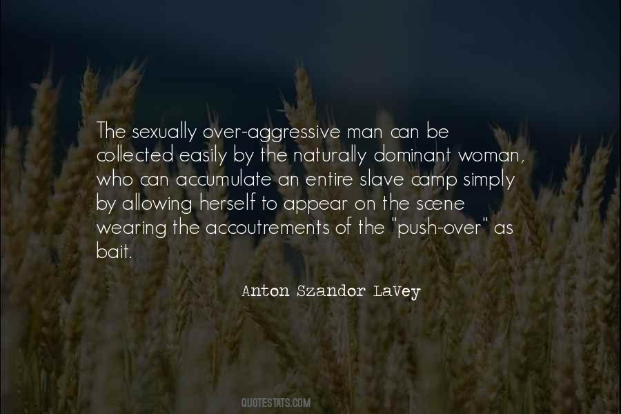 Quotes About Aggressive Man #1606637