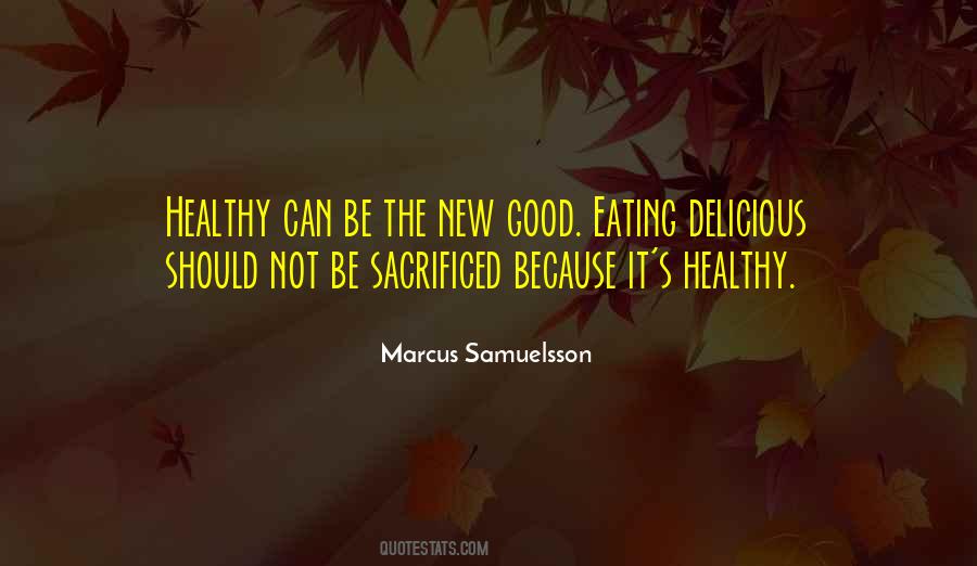 Quotes About Not Eating Healthy #288662