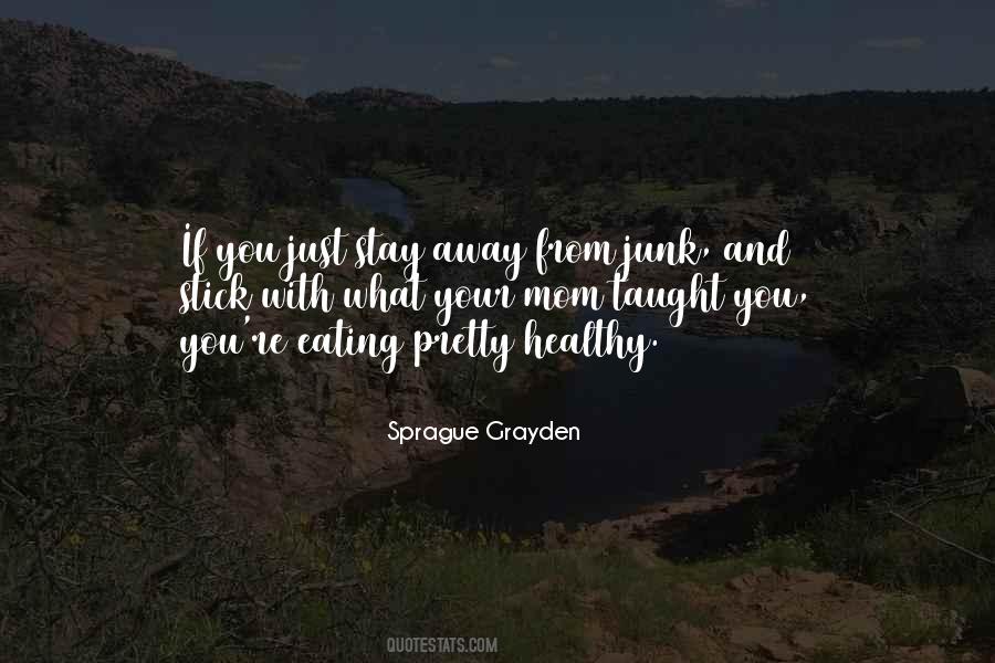 Quotes About Not Eating Healthy #369985