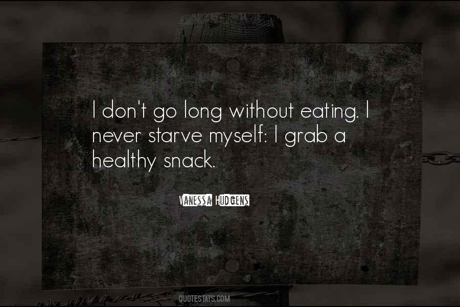 Quotes About Not Eating Healthy #488167