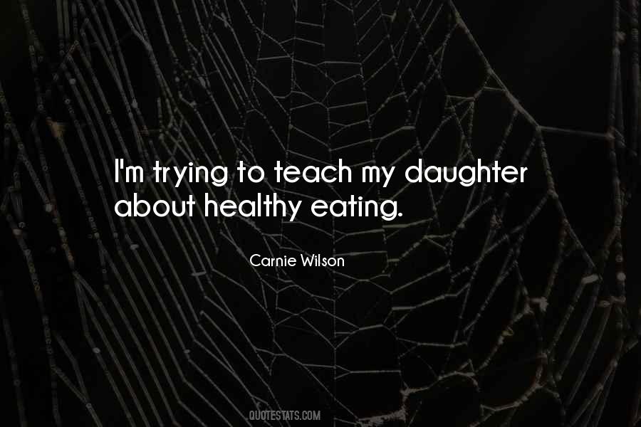 Quotes About Not Eating Healthy #569173