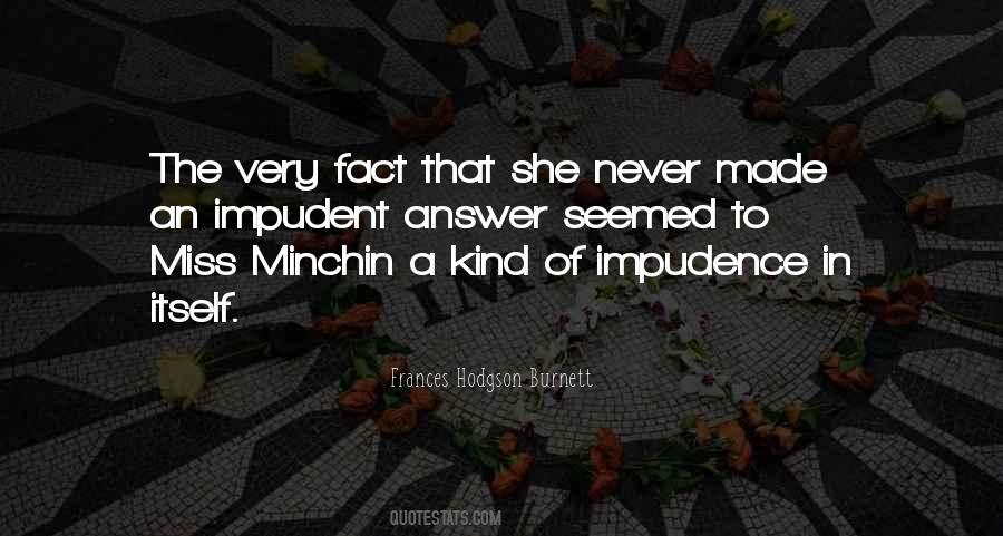 Quotes About Impudent #583771