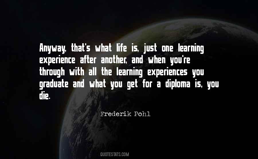 Quotes About Life Learning Experience #1400680