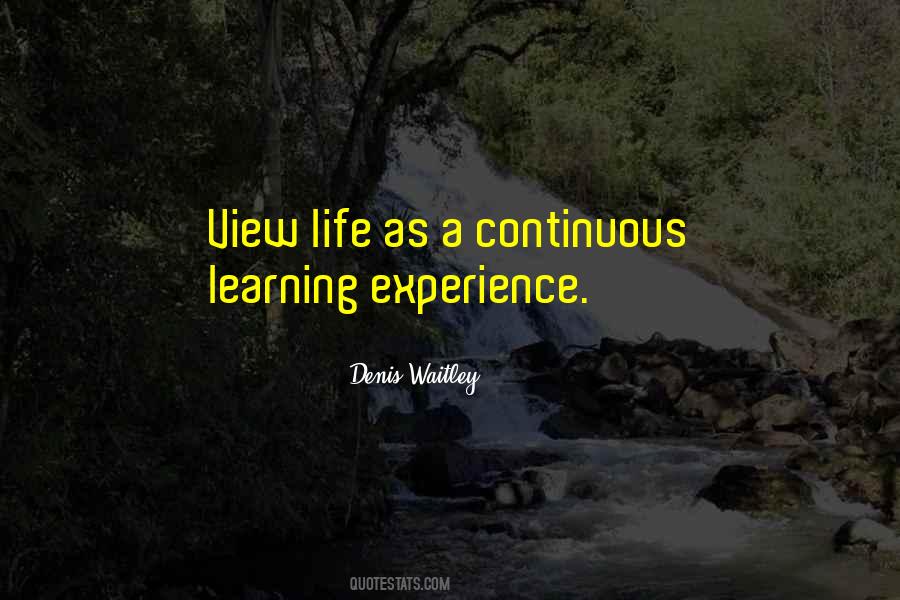 Quotes About Life Learning Experience #335445