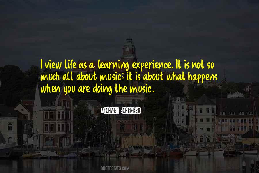 Quotes About Life Learning Experience #968509