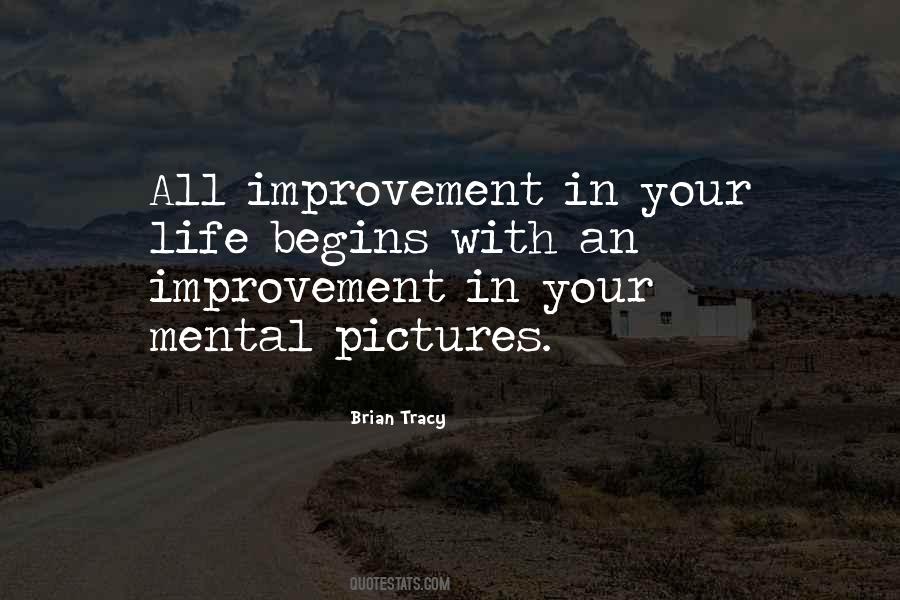Improvement In Your Life Quotes #1522917
