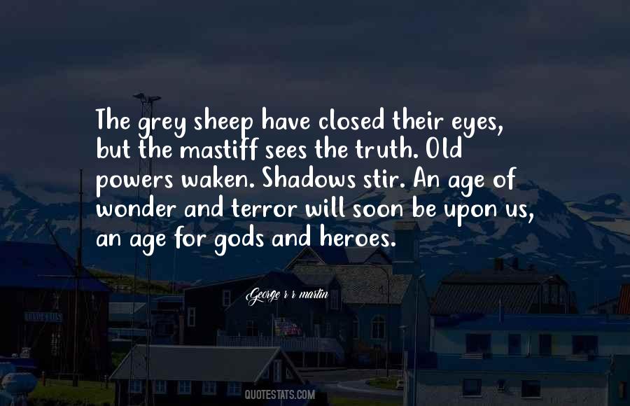 Quotes About The Old Gods #720831