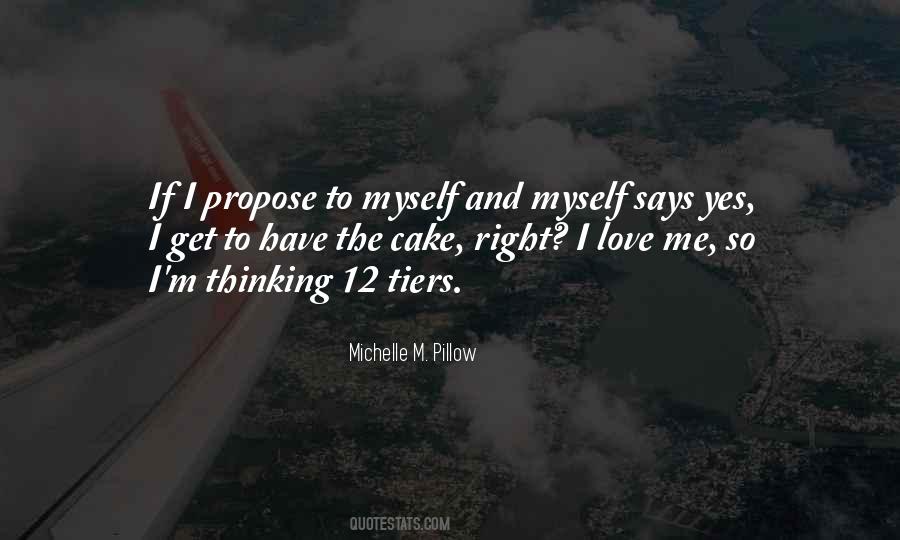 Quotes About I Love Me #1849727