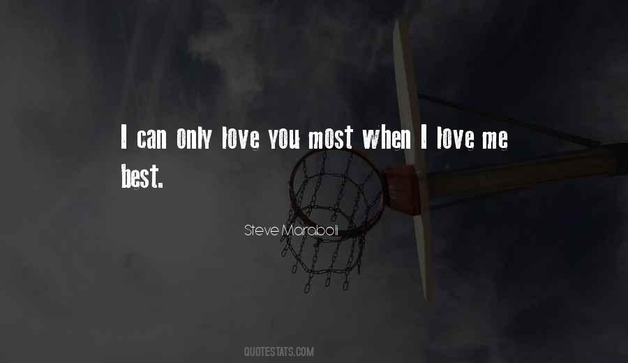 Quotes About I Love Me #722489