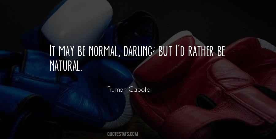 Be Natural Quotes #1446804