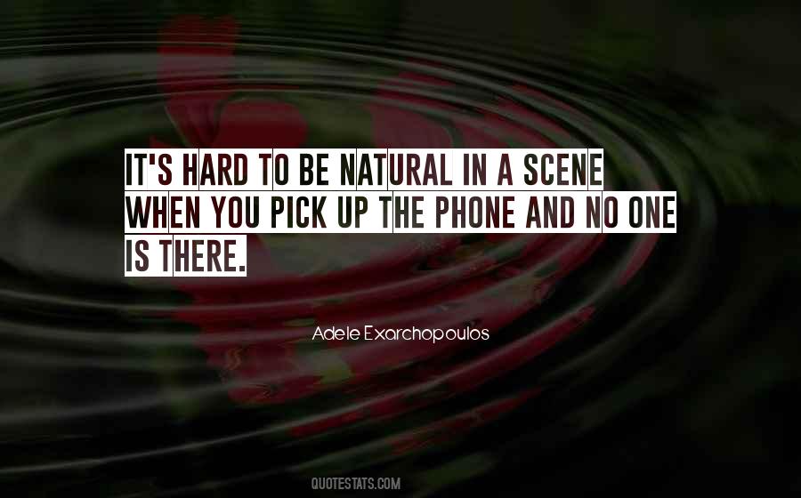 Be Natural Quotes #1816736