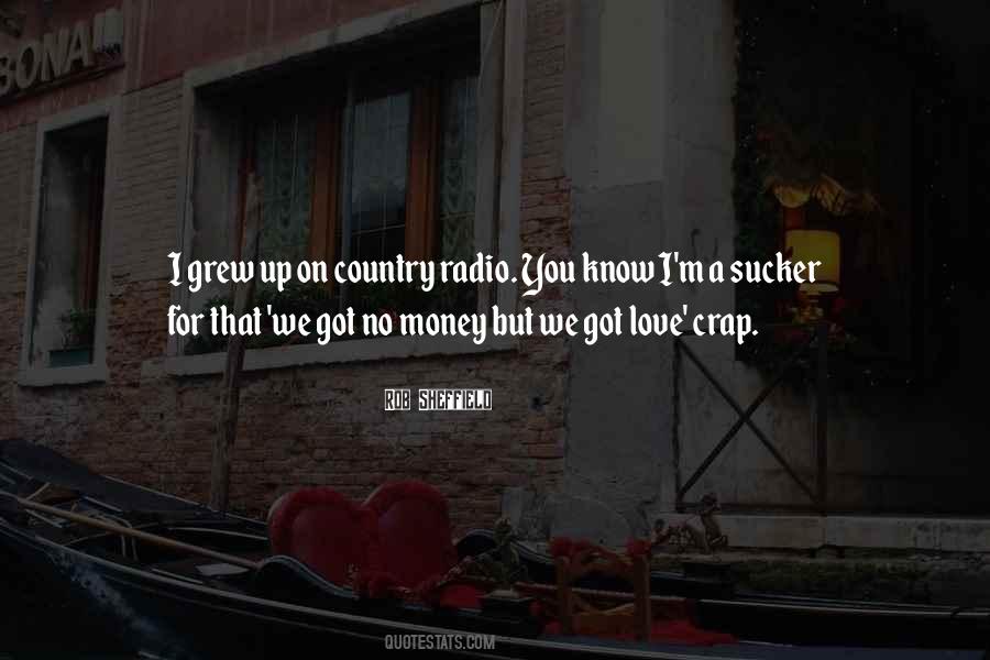 Quotes About No Money No Love #894798