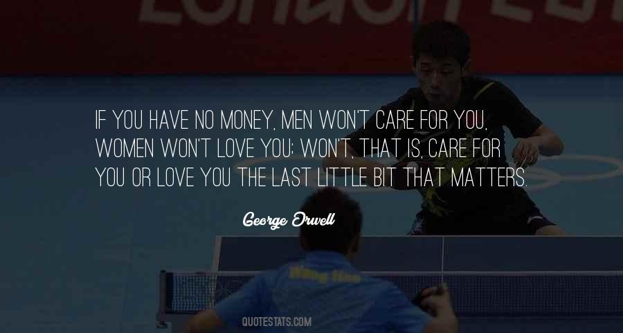 Quotes About No Money No Love #900938