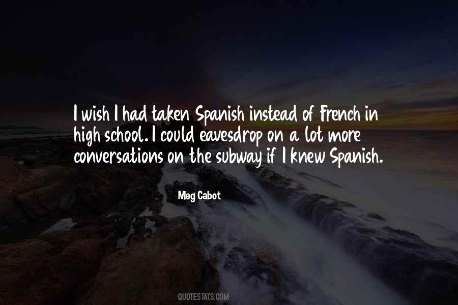 Quotes About Spanish #1393681