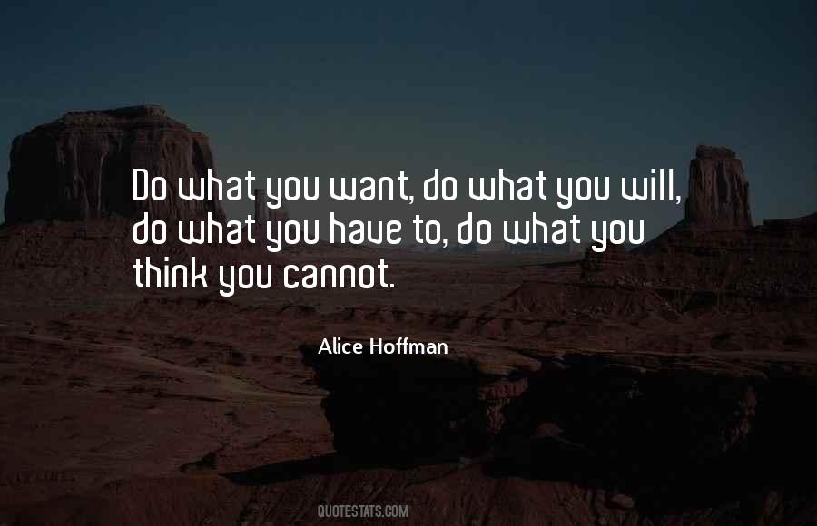 Quotes About Do What You Have To Do #794171