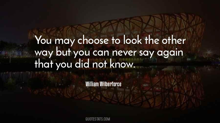 Look The Other Way Quotes #838710