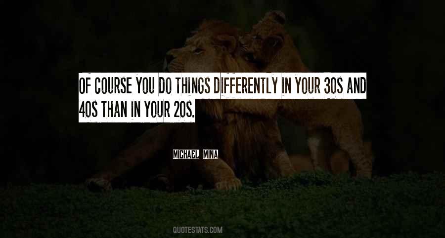 Your 20s Your 30s Quotes #493995