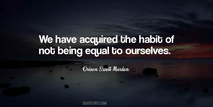 The Habit Of Being Quotes #1215032