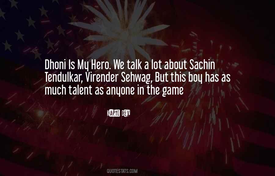 Quotes About Dhoni #1161882