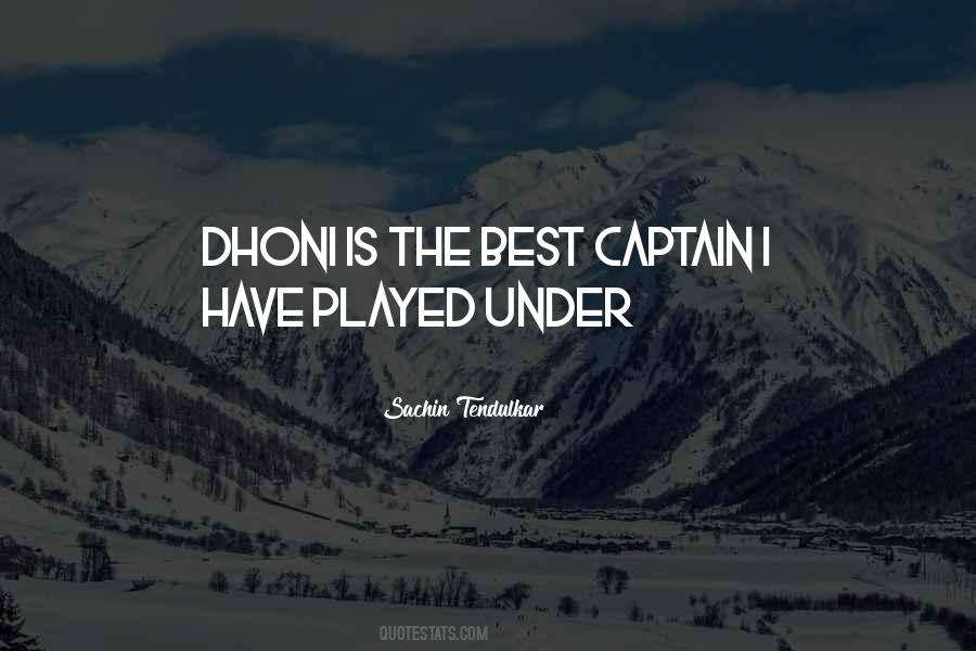 Quotes About Dhoni #1401278