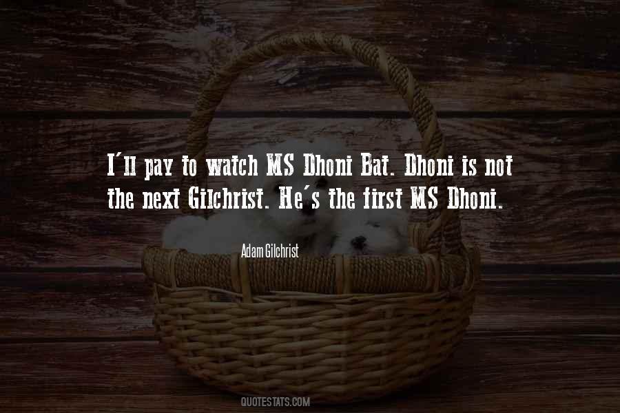 Quotes About Dhoni #1556272