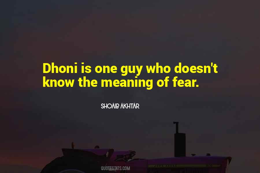 Quotes About Dhoni #455585