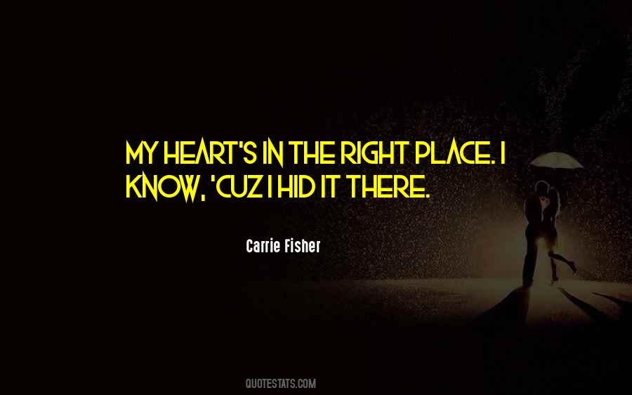Quotes About The Right Place #1000618