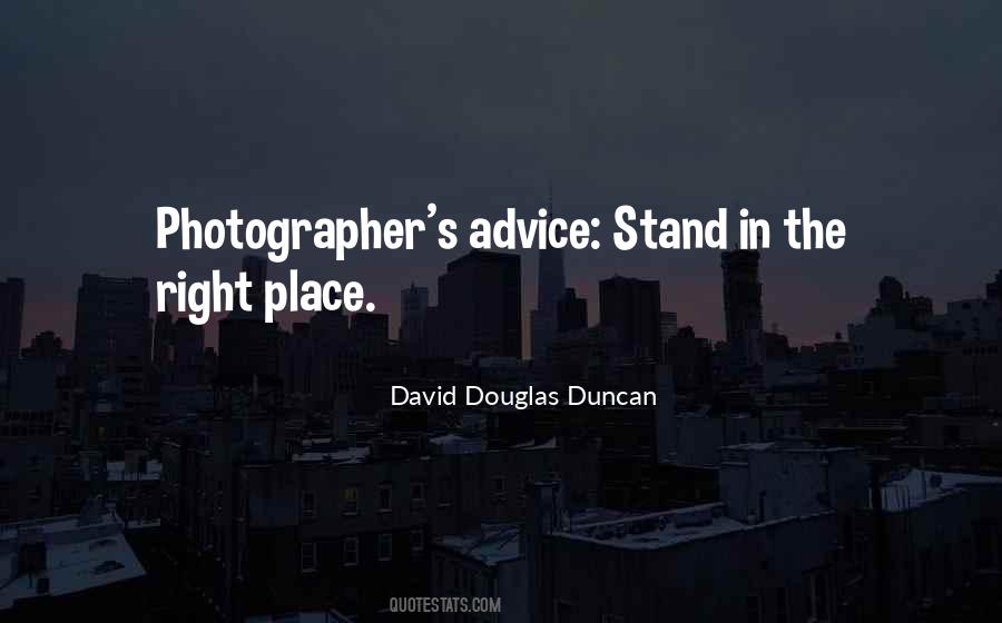 Quotes About The Right Place #102511