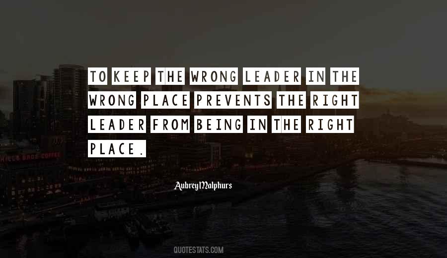 Quotes About The Right Place #1033387