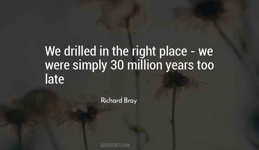 Quotes About The Right Place #1065309