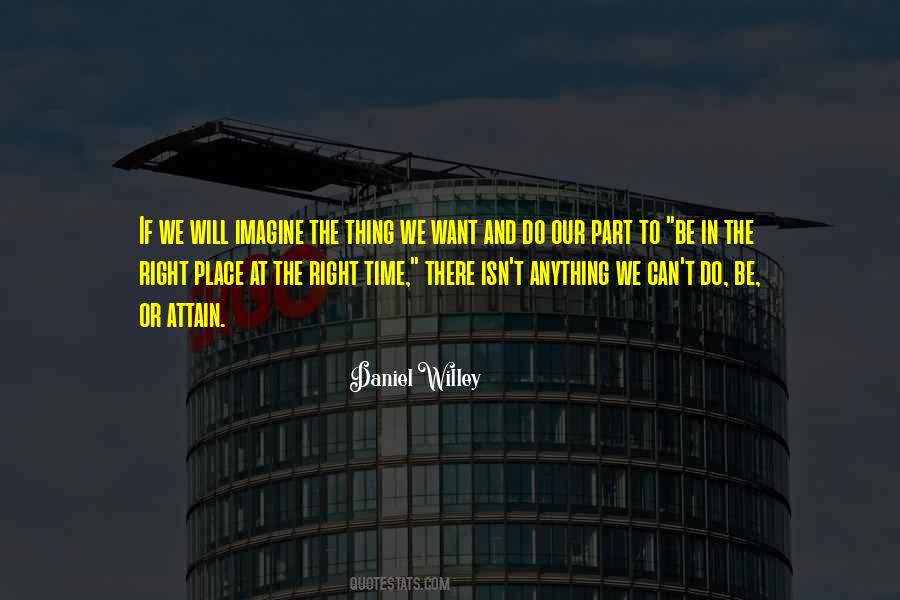 Quotes About The Right Place #1097734