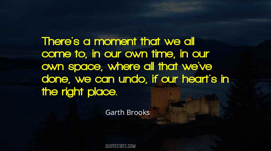 Quotes About The Right Place #1113940