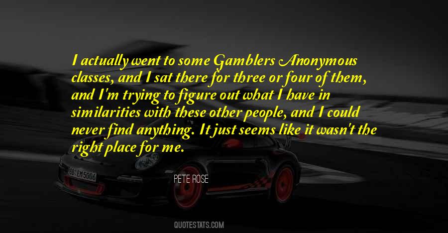 Quotes About The Right Place #1259910