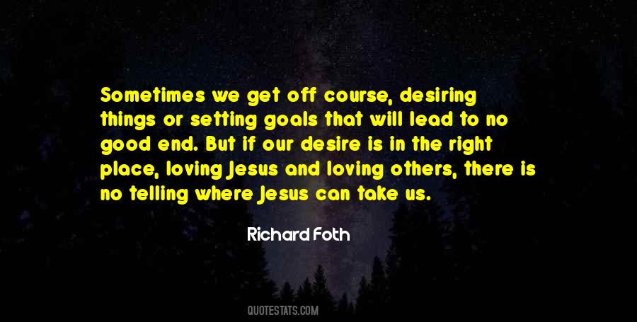 Quotes About The Right Place #1271256