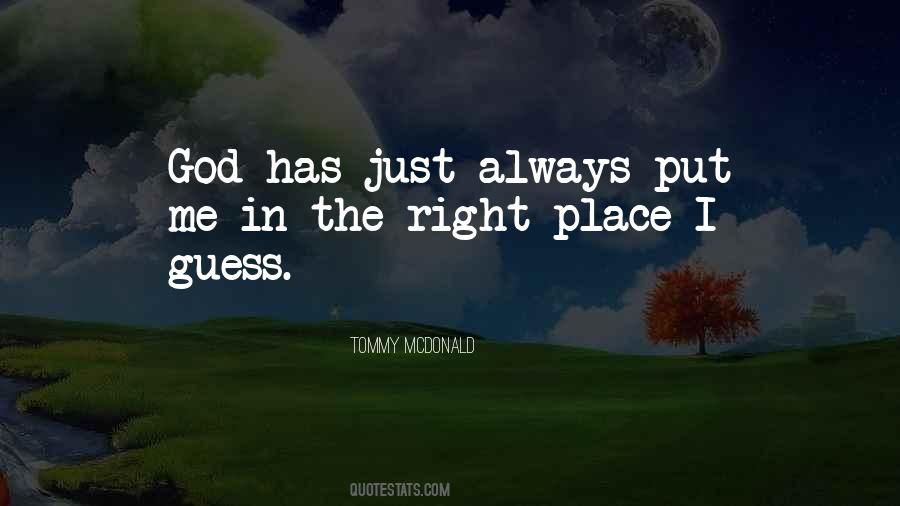 Quotes About The Right Place #155465