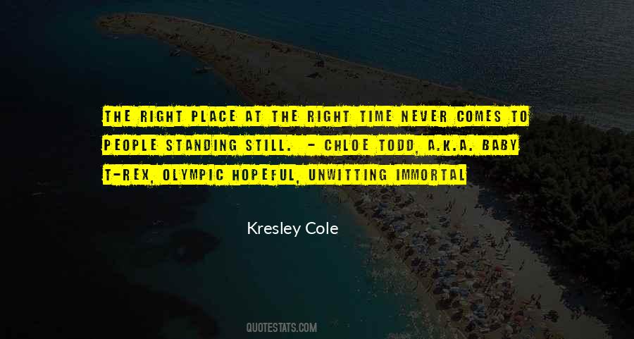 Quotes About The Right Place #159094