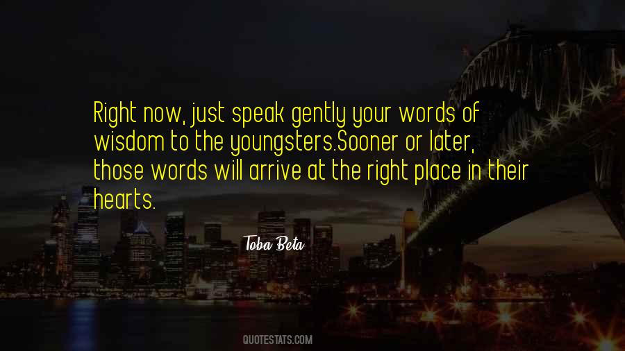 Quotes About The Right Place #1712314