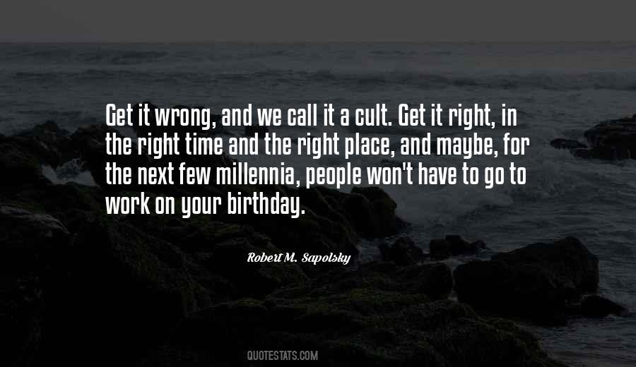 Quotes About The Right Place #1734123