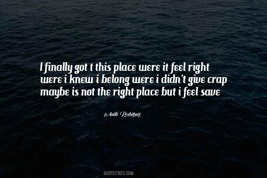 Quotes About The Right Place #22501