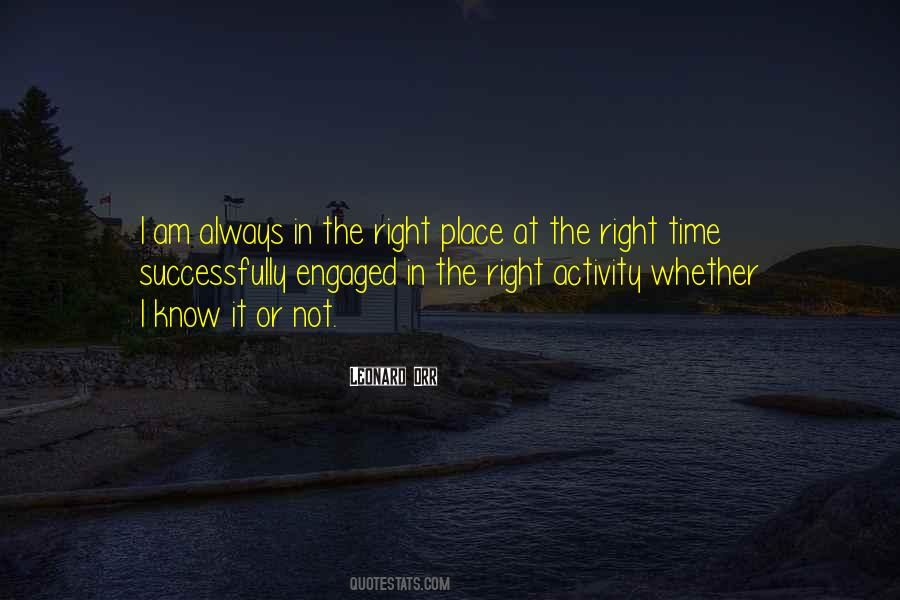 Quotes About The Right Place #33482