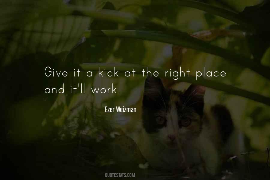 Quotes About The Right Place #925321