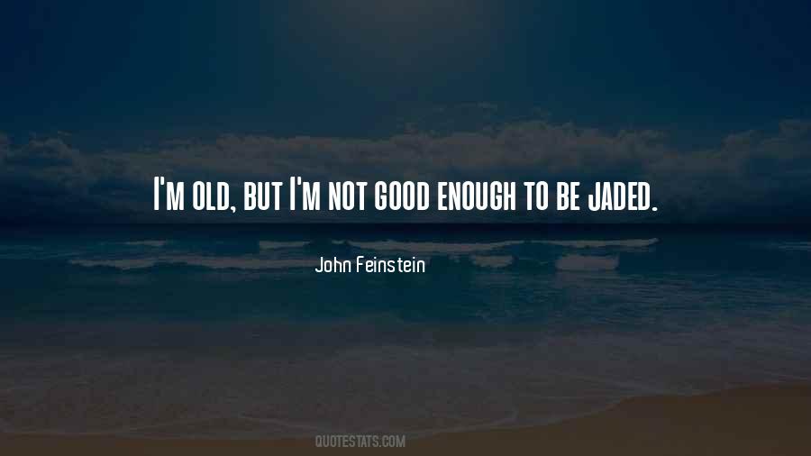 Quotes About Jaded #139850