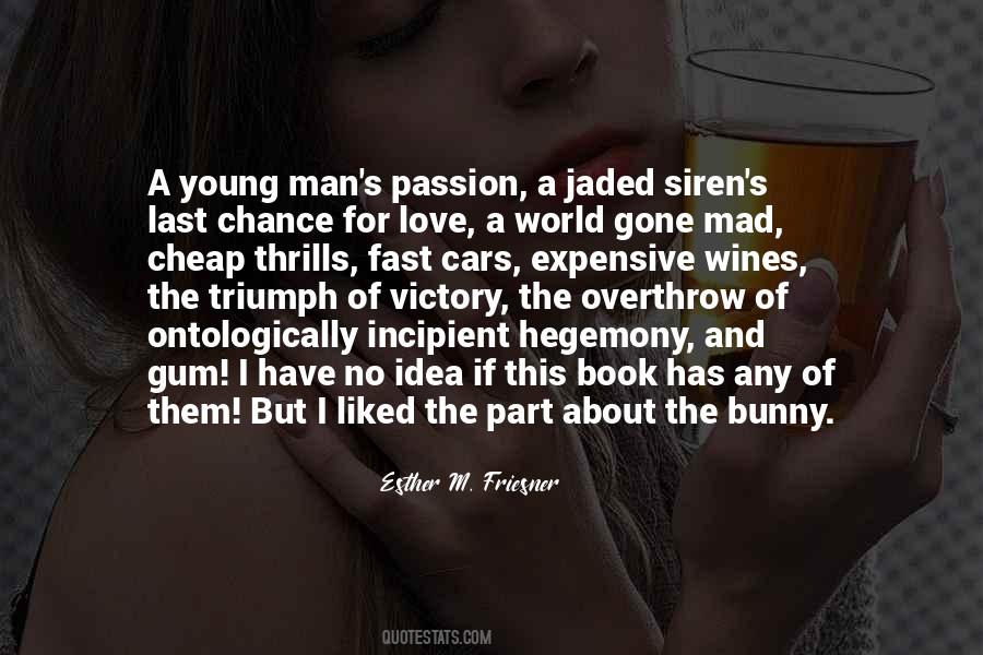 Quotes About Jaded #644058
