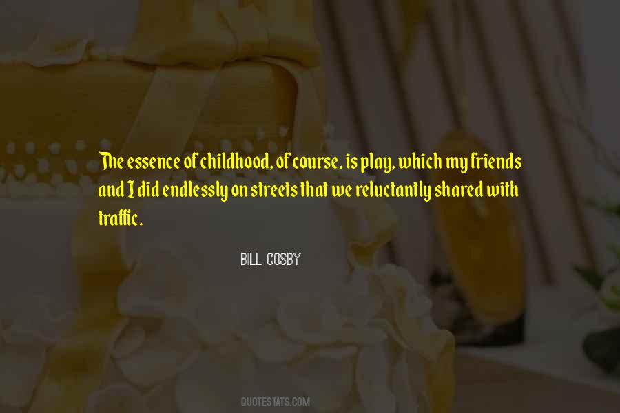 Quotes About Childhood Play #1021860