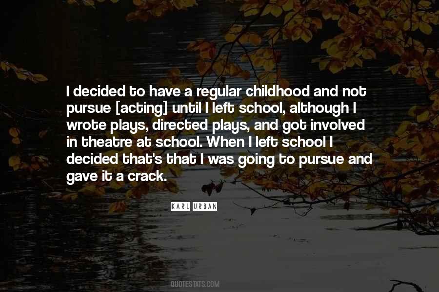 Quotes About Childhood Play #1462461