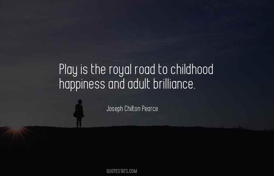 Quotes About Childhood Play #1535585