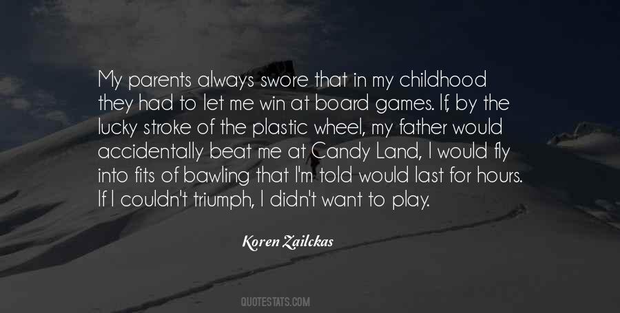 Quotes About Childhood Play #1726777