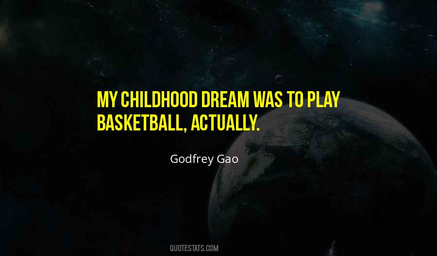 Quotes About Childhood Play #1852412