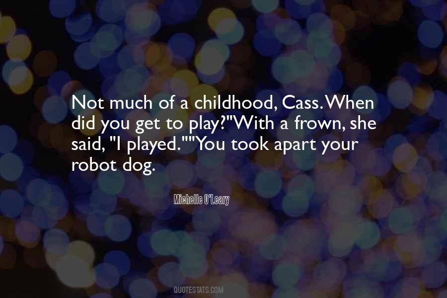 Quotes About Childhood Play #686255