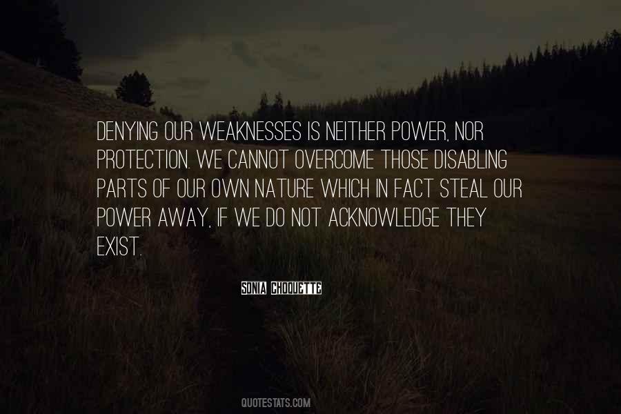 Quotes About Our Weaknesses #1279052